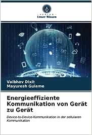 Energieeffiziente Kommunikation von Gerät zu Gerät: Device-to-Device-Kommunikation in der zellularen Kommunikation